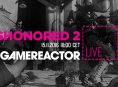 Hoy en GR Live en español: ¡Dishonored 2 a fuego!